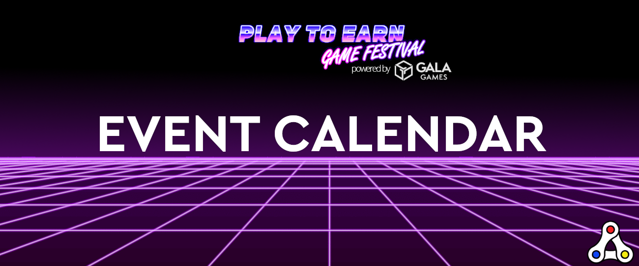 First Look at Play to Earn Game Festival Event Calendar
