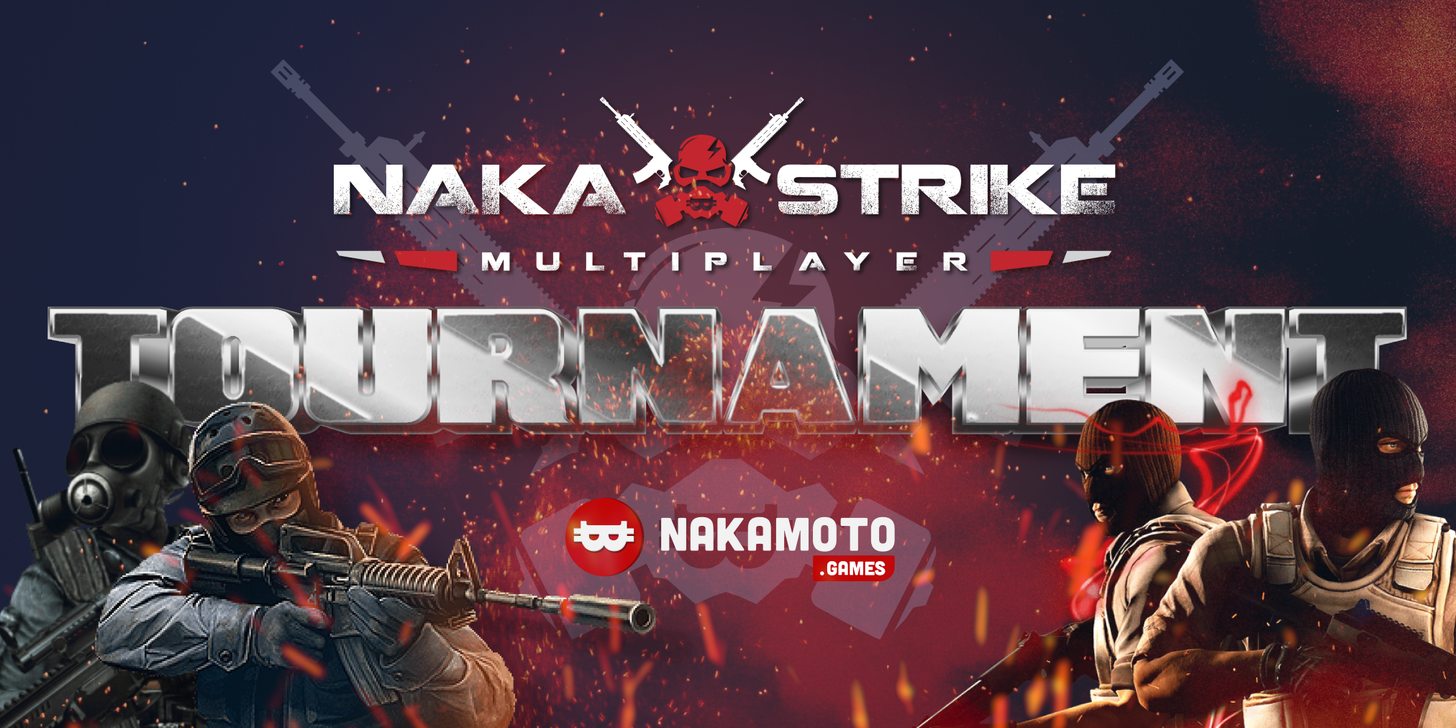 Nakamoto Games Announces $10,000 NAKA Strike Tournament