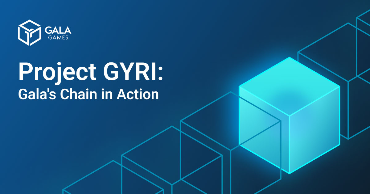 Gala Chain - Project GYRI