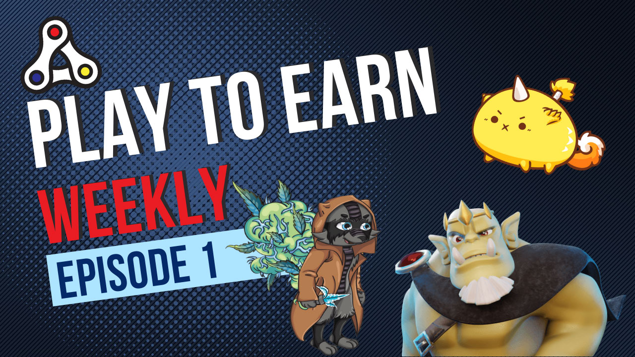 Play To Earn Weekly Ep. 1 – Axie Infinity Updates, Crypto Fighters, and NFT Refunds with ERC721R￼￼