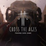 Cross The Ages: A Trading Card Game Where NFTs Meet Physical Collectible Cards