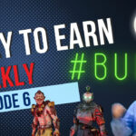 Play-to-Earn Weekly Ep.6 | Time to BUIDL