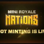 Earn and Mint NFTs in Mini Royale: Nations