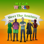 They're Alive! Mega World Citizens Become Avatars