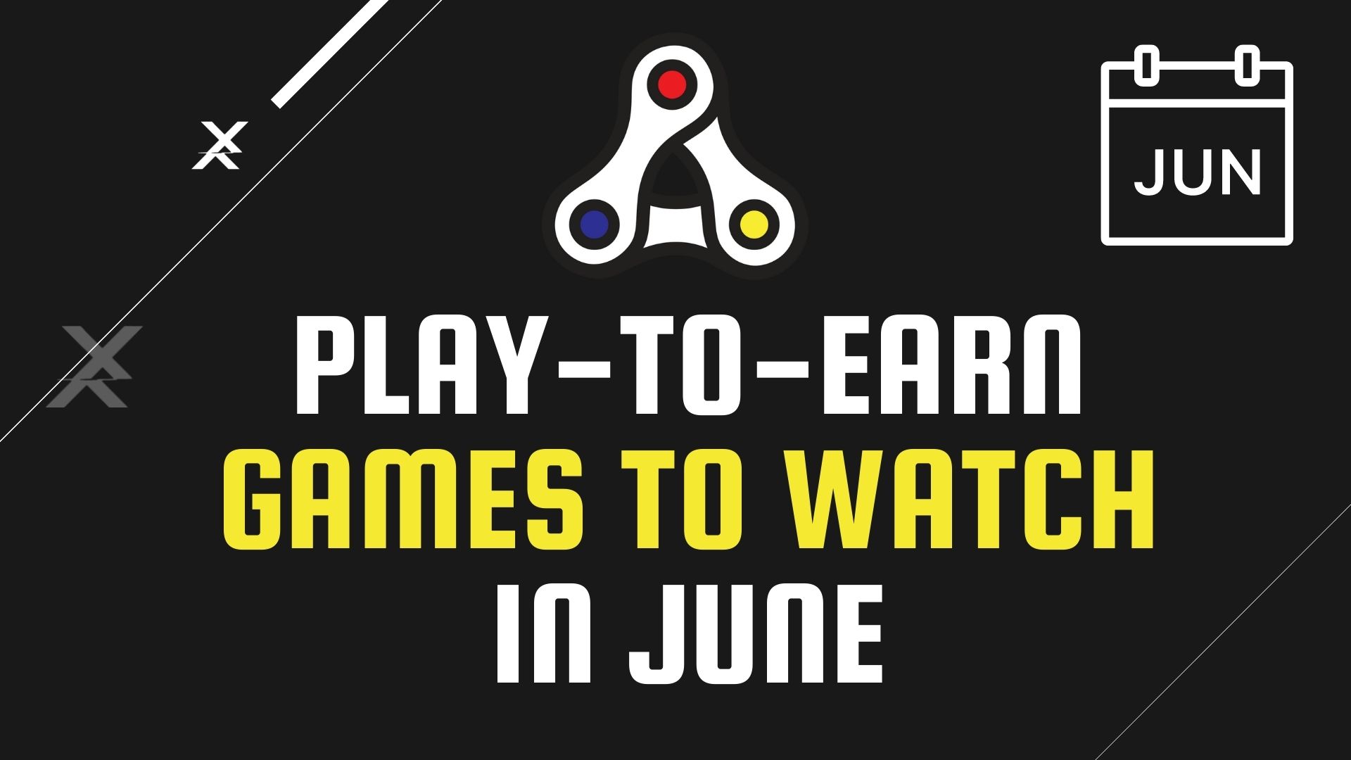 Play-to-Earn Games to Watch in June