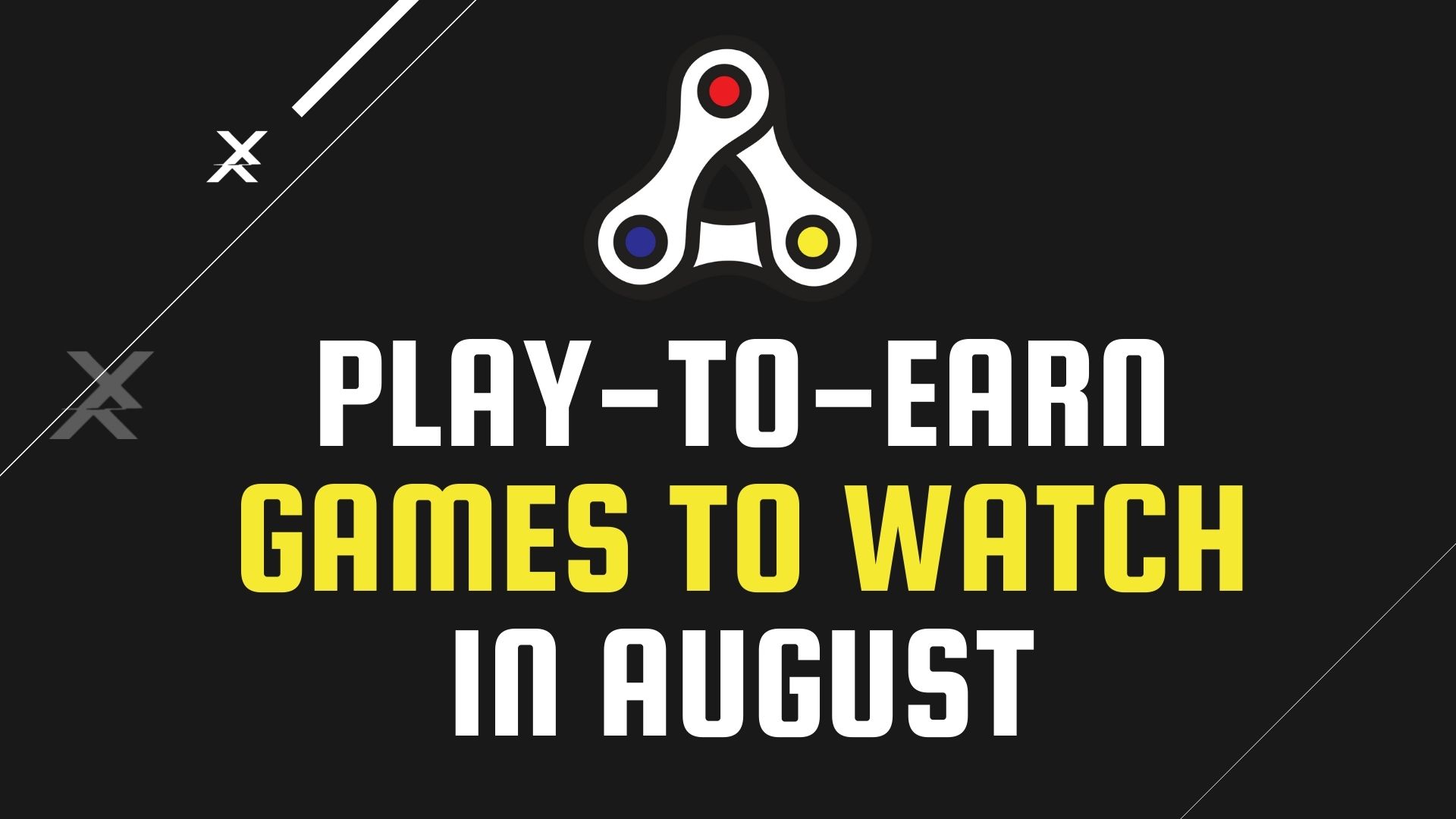Play to Earn Games to Watch in August