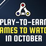 Play to Earn Games to Watch in October