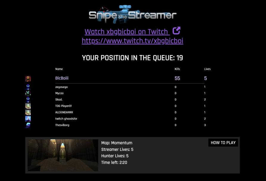 Snipe the Streamer queue