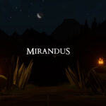 Mirandus Tech Test Launches May 15th