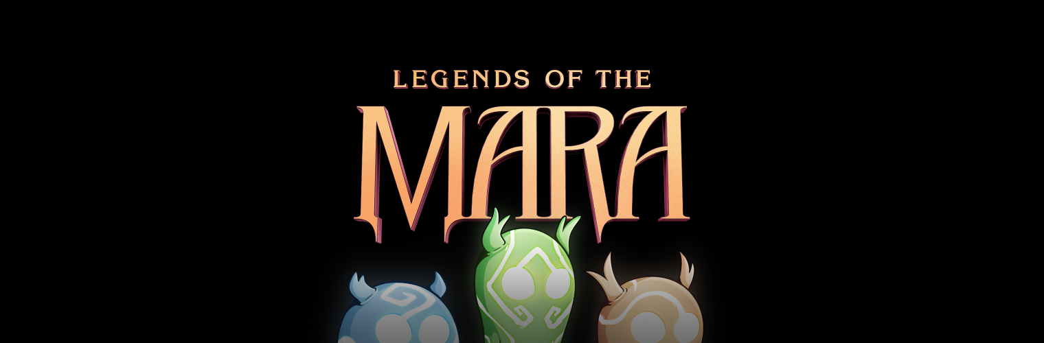 Legends of the Mara Revealed