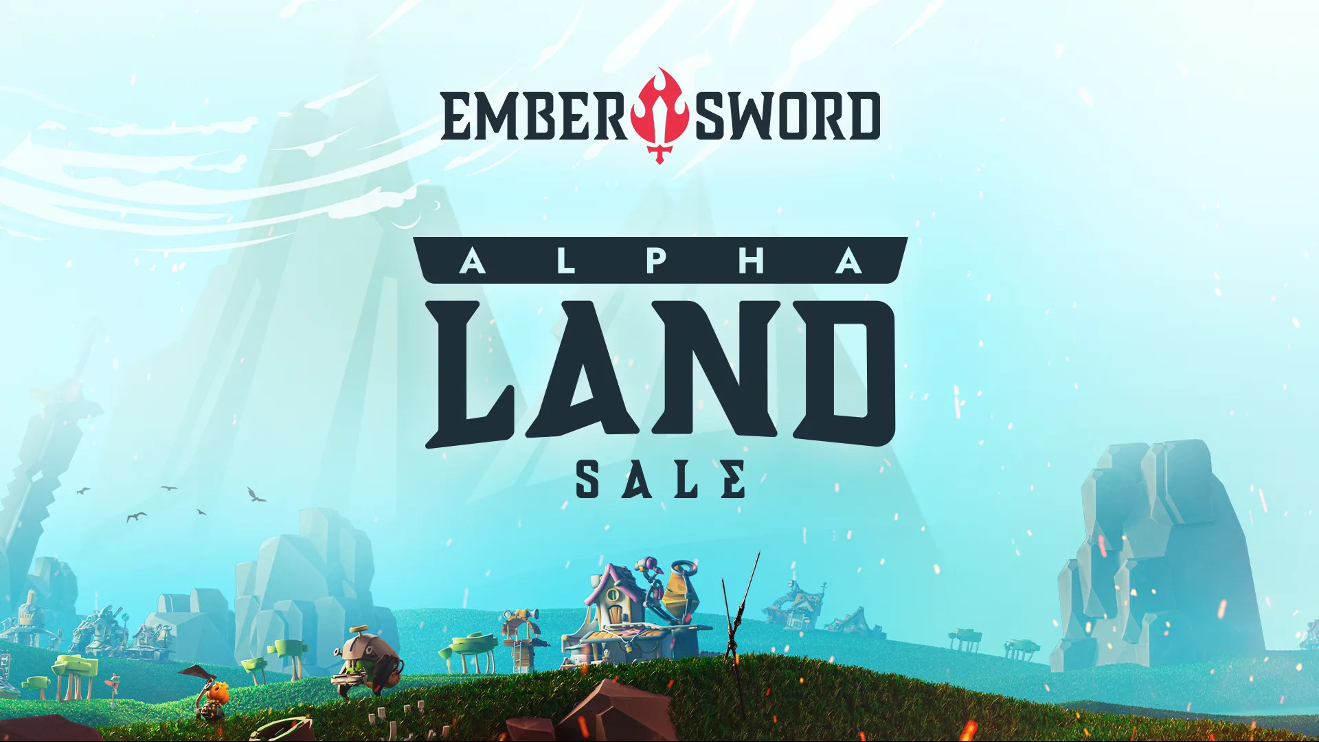 Ember Sword Announces Alpha Land Sale