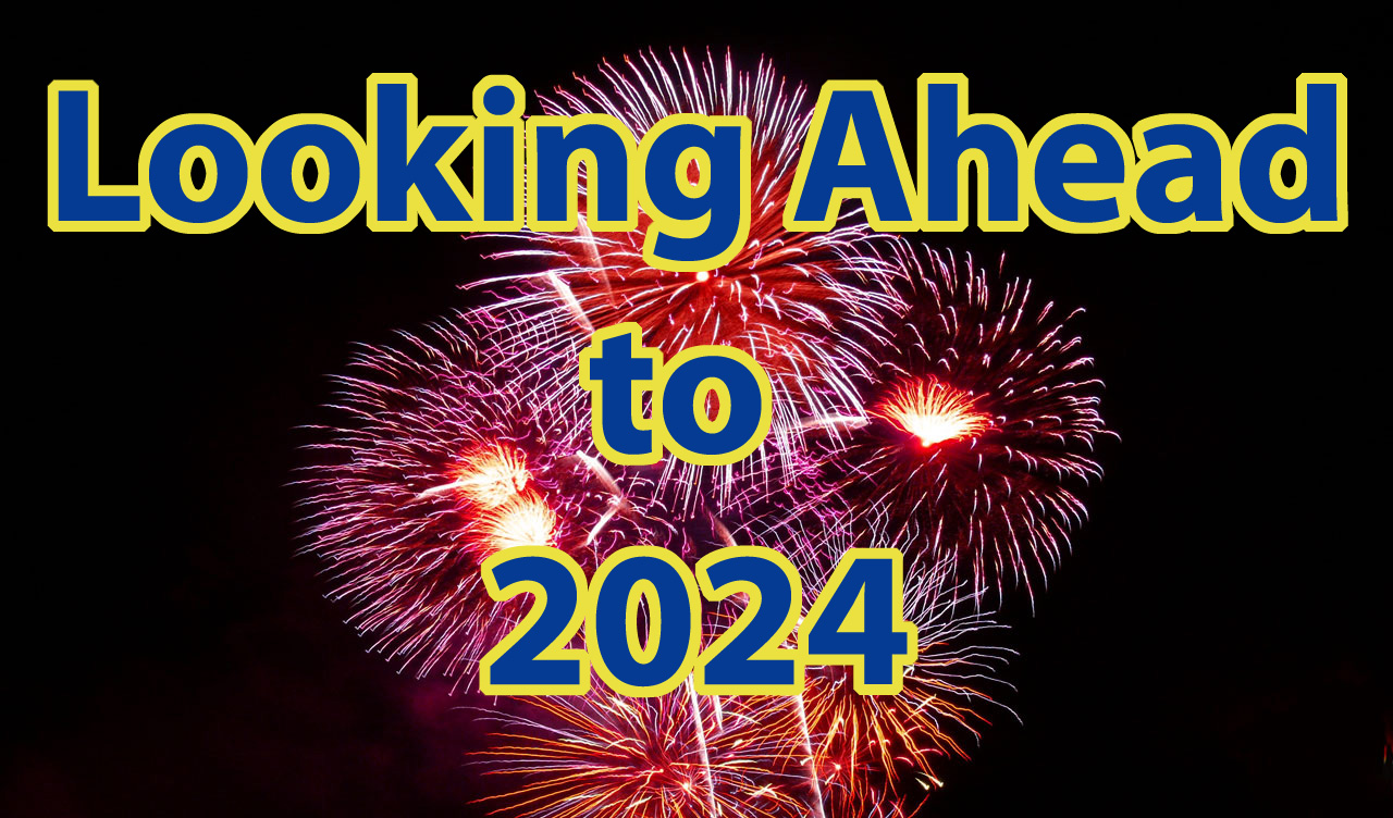 A Look Ahead To 2024